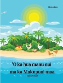 Ke K¿lele Huaka¿i Hihia i ka Mokupuni Manu (Hawaiian) The Great Egg-venture on Chicken Island