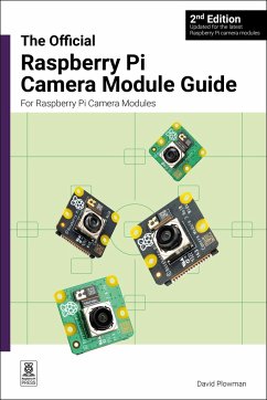 The Official Raspberry Pi Camera Module Guide - Plowman, David