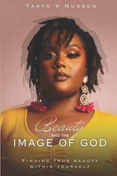 Beauty and the Image of God - Hudson, Taryn V