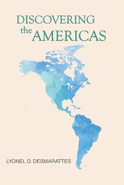 Discovering the Americas - Desmarattes, Lyonel D.