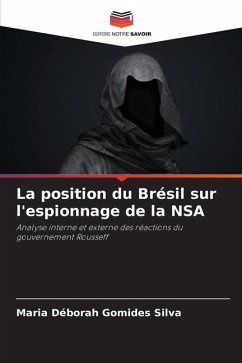La position du Brésil sur l'espionnage de la NSA - Gomides Silva, Maria Déborah