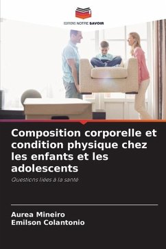 Composition corporelle et condition physique chez les enfants et les adolescents - Mineiro, Aurea;Colantonio, Emilson