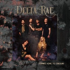 Come Home To Carolina - Delta Rae