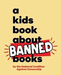 A Kids Book About Banned Books (eBook, ePUB) - Censorship, National Coalition Against
