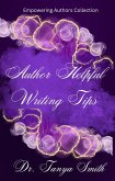 Author Helpful Writing Tips (Empowering Author Collection, #3) (eBook, ePUB)