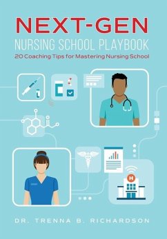 Next-Gen Nursing School Playbook - Richardson, Trenna B