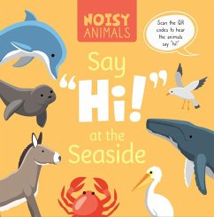 Noisy Animals Say 'Hi!' at the Seaside - Tyler, Madeline