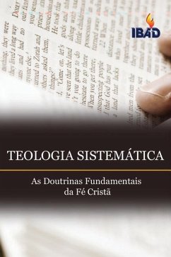 Teologia Sistematica - Matos, Denilson; Assembly of God, Bible Institute