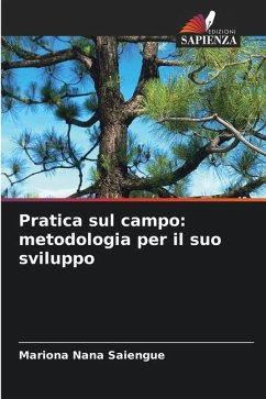 Pratica sul campo: metodologia per il suo sviluppo - Saiengue, Mariona Nana