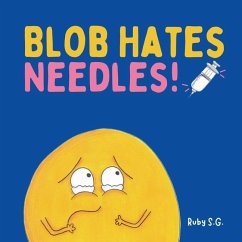 Blob Hates Needles! - S G, Ruby