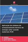 Aplicação de sistema de armazenamento térmico de energia solar usando materiais PCM