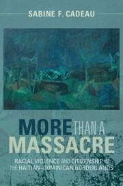 More Than a Massacre - Cadeau, Sabine F. (University of Cambridge)