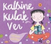 Kalbine Kulak Ver - Bladen, Louise