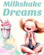 Milkshake Dreams - Bild 1