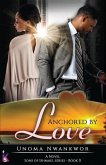 Anchored By Love (Sons of Ishmael, Book Two)