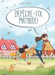 Dépêche-toi, Mathilde ! - Bild 1