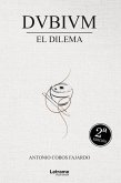 Dubium. El dilema