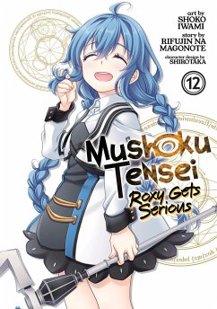 Mushoku Tensei: Roxy Gets Serious Vol. 12 - Magonote, Rifujin Na
