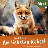 Goldi & Hubi – Am liebsten Kekse! (Staffel 1, Folge 3) (MP3-Download)