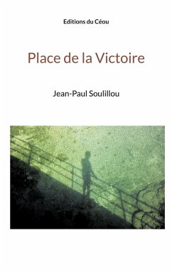 Place de la Victoire - Soulillou, Jean Paul