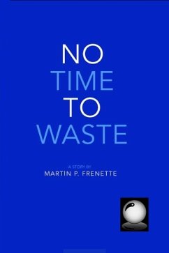 No Time To Waste - Frenette, Martin P