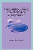 The Ambitious Mind