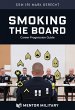 Smoking the Board - Bild 1