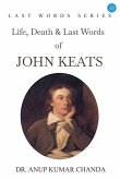 &quote;Life, Death & Last Words of John Keats&quote;