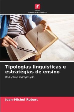 Tipologias linguísticas e estratégias de ensino - Robert, Jean-Michel