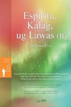 Espiritu, Kalag, ug Lawas (II)(Cebuano Edition) - Lee, Jaerock