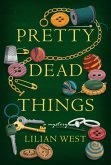 Pretty Dead Things