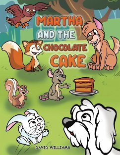 Martha and the Chocolate Cake - Williams, David