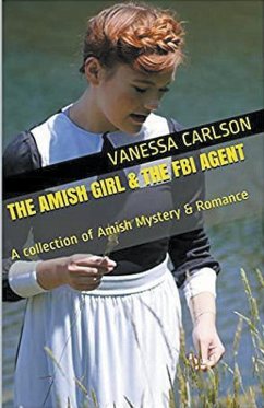 The Amish Girl & The FBI Agent - Carlson, Vanessa