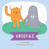 Grief & I