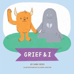 Grief & I - Yates, Sara