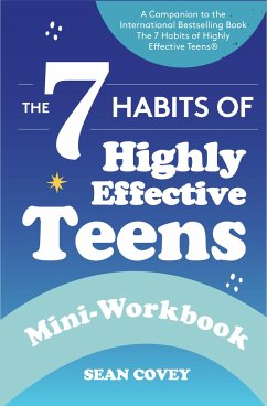The 7 Habits of Highly Effective Teens - Covey, Sean