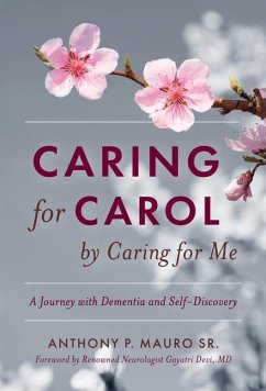 Caring for Carol by Caring for Me - Mauro, Anthony P
