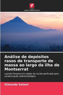 Análise de depósitos rasos de transporte de massa ao largo da ilha de Montserrat - Salami, Olatunde