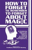 How to forget to remember to forget about magic (eBook, ePUB)