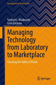 Managing Technology from Laboratory to Marketplace (eBook, PDF) - Moskowitz, Sanford L.; Erickson, Chris