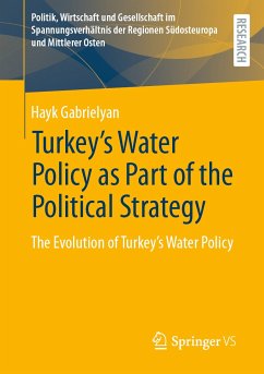 Turkey's Water Policy as Part of the Political Strategy (eBook, PDF) - Gabrielyan, Hayk