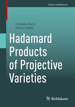 Hadamard Products of Projective Varieties (eBook, PDF) - Bocci, Cristiano; Carlini, Enrico