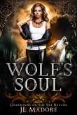 Wolf's Soul (Guardians of the Fae Realms, #2) (eBook, ePUB)