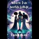 Where Two Worlds Collide (eBook, ePUB)