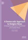 A Democratic Approach to Religion News (eBook, PDF)