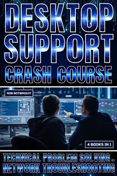 Desktop Support Crash Course (eBook, ePUB) - Botwright, Rob