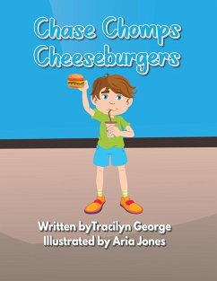 Chase Chomps Cheeseburgers (eBook, ePUB) - George, Tracilyn