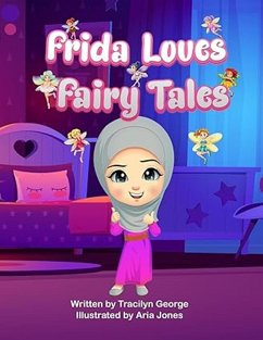 Frida Loves Fairy Tales (eBook, ePUB) - George, Tracilyn