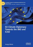 EU Climate Diplomacy Towards the IMO and ICAO (eBook, PDF)