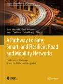 A Pathway to Safe, Smart, and Resilient Road and Mobility Networks (eBook, PDF)